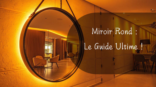 Miroir-rond-le-guide-ultime-pour-faire-le-choix-parfait-en-2025 Miroir émoi